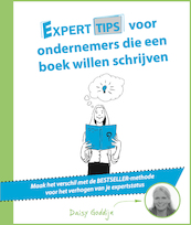 Experttips voor ondernemers die een boek willen schrijven - Daisy Godijn (ISBN 9789492383488)