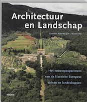 Architectuur en Landschap - C. Steenbergen, Clemens Steenbergen, W. Reh (ISBN 9789068683516)