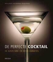 De perfecte cocktail - Helmut Adam, Jens Hasenbein, Bastian Heuser (ISBN 9789044724257)