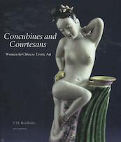 Concubines and courtisanes - F. Bertholet (ISBN 9789061539247)
