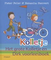 Het grote Kolletje en Dirk voorleesboek - Pieter Feller (ISBN 9789048817856)