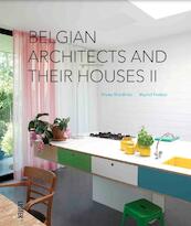 Belgian Architects and Their Houses - Muriel Verbist, Diane Hendrikx (ISBN 9789460581540)
