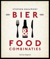 Bier & Foodcombinaties - Stephen Beaumont (ISBN 9789048315406)