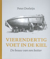 Vierendertig voet in de kiel - Peter Dorleijn (ISBN 9789051945621)