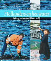 Hollanders en het water 1 en 2 - (ISBN 9789065509734)