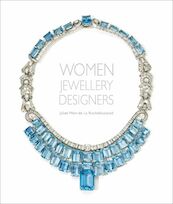 Women Jewellery Designers - Juliet Weir-De Rouchefoucauld (ISBN 9781788841856)