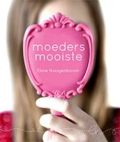 Moeders mooiste - Eline Hoogenboom (ISBN 9789033819926)