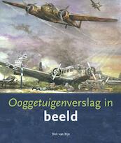 Ooggetuigenverslag in beeld - Dirk van Rijn (ISBN 9789080498129)