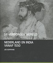 De verborgen wereld - Jos Gommans (ISBN 9789460043734)
