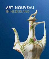 Art Nouveau in Nederland - Jan de Bruijn (ISBN 9789462582668)