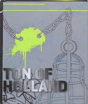 Ton of Holland - Roos van Put, Mattias Duyves, Ton of Holland (ISBN 9789078964476)