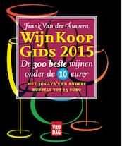 Wijnkoopgids / 2015 - Frank Van der Auwera (ISBN 9789460012945)