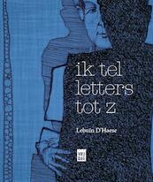 Ik tel letters tot Z - Lebuïn D'Haese (ISBN 9789460013546)