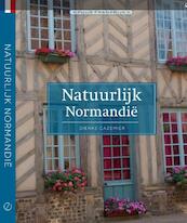 Natuurlijk Normadië - Dienke Cazemier (ISBN 9789492500120)