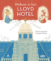Welkom in het Lloyd Hotel - Etsuko Nozaka (ISBN 9789047627098)