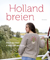 Holland breien - Marja de Haan, Hilly van der Sluis (ISBN 9789060388846)