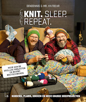 Knit. Sleep. Repeat - Dendennis, Wim Vandereyken (ISBN 9789021033532)