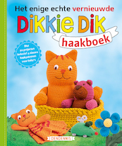 Het enige echte vernieuwde Dikkie Dik haakboek - Dendennis (ISBN 9789021040684)