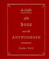De liefde het boek met alle antwoorden - pap - Carol Bolt (ISBN 9789045310275)