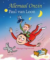 Allemaal Onzin - Paul van Loon (ISBN 9789025856182)