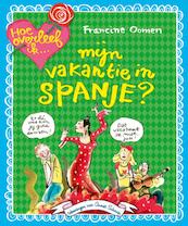 Hoe overleef ik Spanje Set 5 ex - Francine Oomen (ISBN 9789045115054)