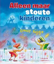 Alleen maar stoute kinderen - Robert Vuijsje (ISBN 9789025866150)