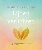 Lijden verlichten - Marinus van den Berg (ISBN 9789025904982)