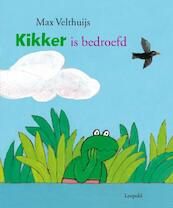 Kikker is bedroefd - Max Velthuijs (ISBN 9789025868932)