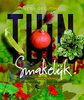Tuin smakelijk - Vera Greutink (ISBN 9789062245420)
