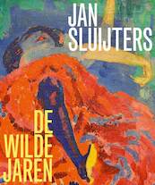 Jan Sluijters - Helewise Berger, Karlijn de Jong (ISBN 9789462582910)