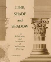 Line, Shade and Shadow - Lois Olcott Price (ISBN 9789061944201)