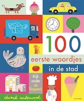 100 eerste woordjes in de stad - Edward Underwood (ISBN 9789025774271)