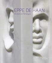 Eppe de Haan - Dromen en verlangen - (ISBN 9789462620216)