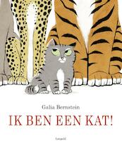 Ik ben een kat! - Galia Bernstein (ISBN 9789025874476)