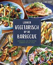 Lekker vegetarisch op de barbecue - Ross Dobson (ISBN 9789044754766)