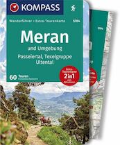 Meran und Umgebung, Passeiertal, Texelgruppe, Ultental - Franziska Baumann (ISBN 9783990445761)