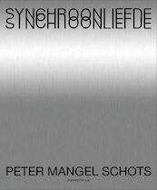 Synchroonliefde - Peter Mangel Schots (ISBN 9789056553081)