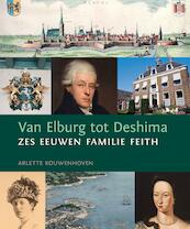 Van Elburg tot Deshima - Arlette Kouwenhoven (ISBN 9789460220203)