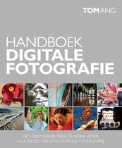 Handboek Digitale fotografie - T. Ang, Tom Ang (ISBN 9789043022842)
