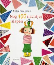 Nog 100 nachtjes slapen - Milja Praagman (ISBN 9789025861650)
