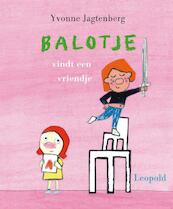 Balotje vindt een vriendje - Yvonne Jagtenberg (ISBN 9789025861872)