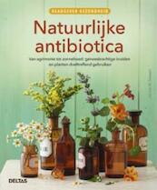 Raadgever gezondheid - Natuurlijke antibiotica - Aruna M. Siewert (ISBN 9789044740691)