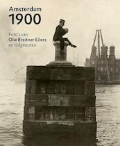 Amsterdam 1900 - Anneke van Veen (ISBN 9789068687217)