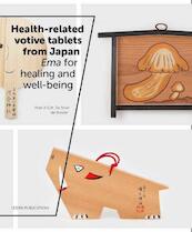 Health-related votive tablets from Japan - Peter A.G.M. de Smet, Ian Reader (ISBN 9789087282523)