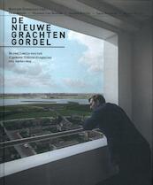 De nieuwe grachtengordel - Marinke Steenhuis, Paul Meurs, Vincent van Rossem, Jeroen Schilt, Lara Voerman, Minke Walda (ISBN 9789068687163)