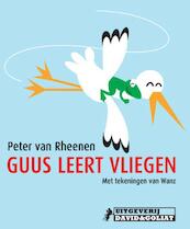 Guus leert vliegen - Peter van Rheenen (ISBN 9789461500052)
