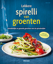 Lekkere spirelli van groenten - Tanja Dusy (ISBN 9789044750201)