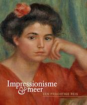 Impressionisme & meer - Een wonderbaarlijke reis - Fred Leeman, Teio Meedendorp, Laura Prins (ISBN 9789068687514)