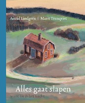 Alles gaat slapen want nu is het nacht - Astrid Lindgren (ISBN 9789045123172)