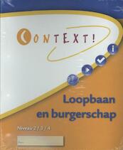 Context! Loopbaan en burgerschap - P. van Enckevort, J. Koenders, D. de Ridder, R. de Ridder, A. de Voest (ISBN 9789037205633)